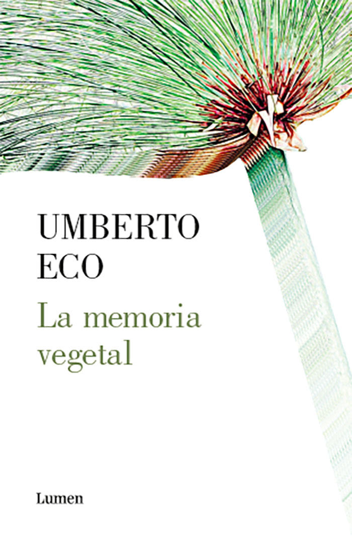 LIBRO LA MEMORIA VEGETAL - ECO, UMBERTO - 1