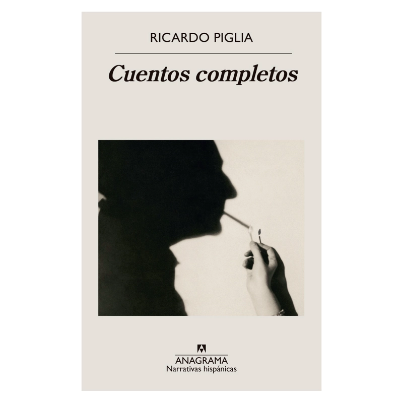 LIBRO CUENTOS COMPLETOS - RICARDO PIGLIA - 1