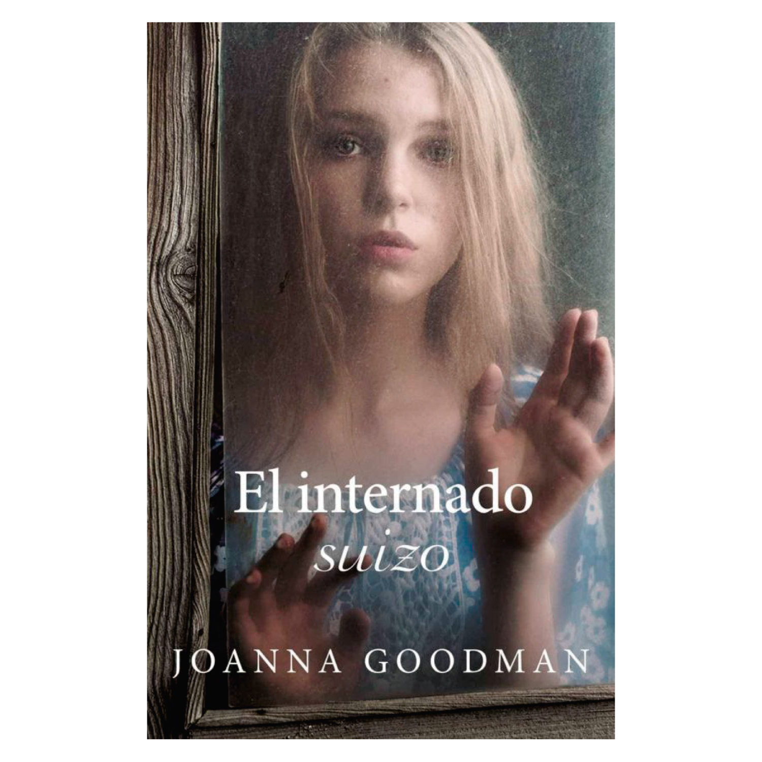 LIBRO EL INTERNADO SUIZO - GOODMAN, JOANNA - 1