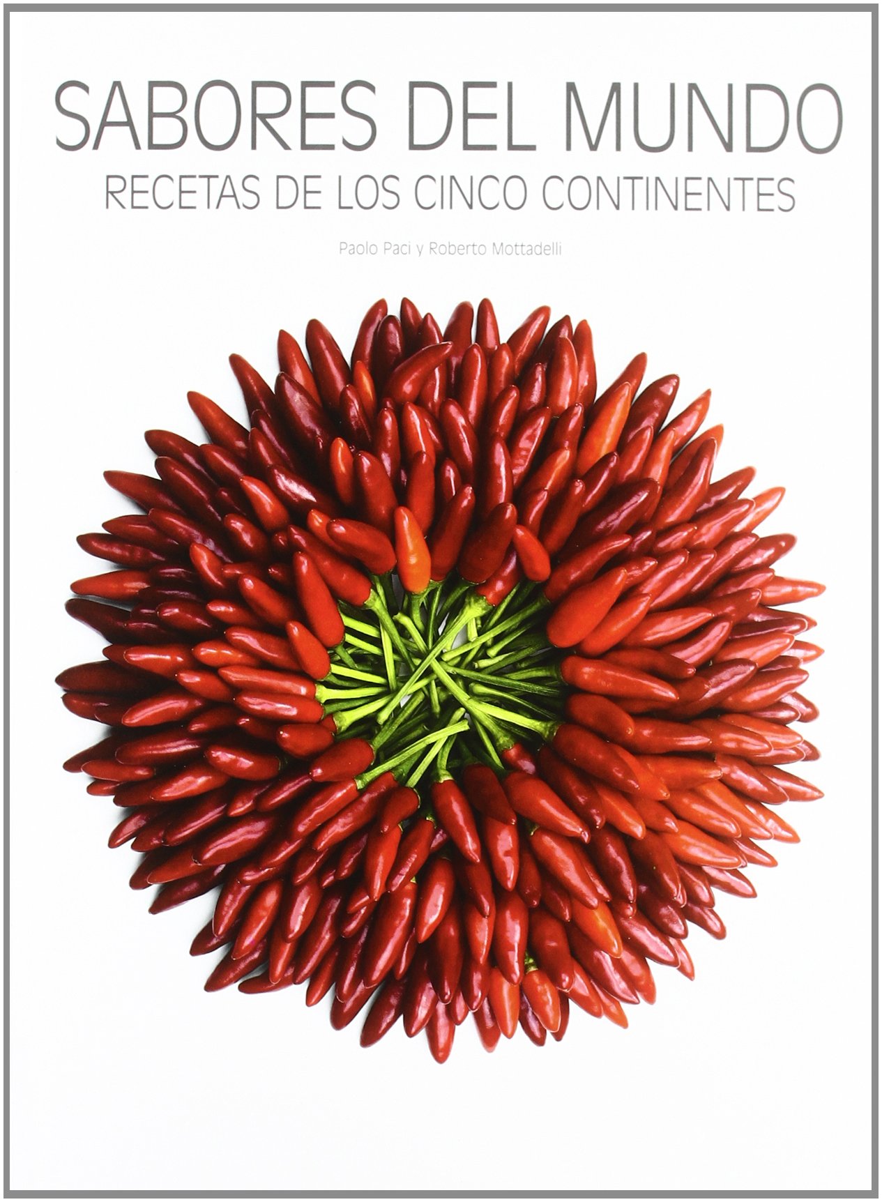 LIBRO SABORES DEL MUNDO - MOTTADELLI, ROBERTO