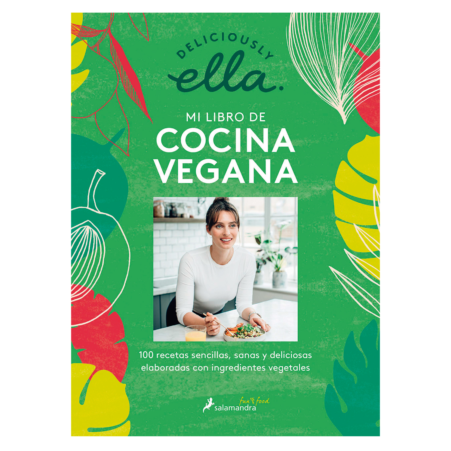 DELICIOUSLY ELLA. MI LIBRO DE COCINA VEGANA - MILLS, ELLA