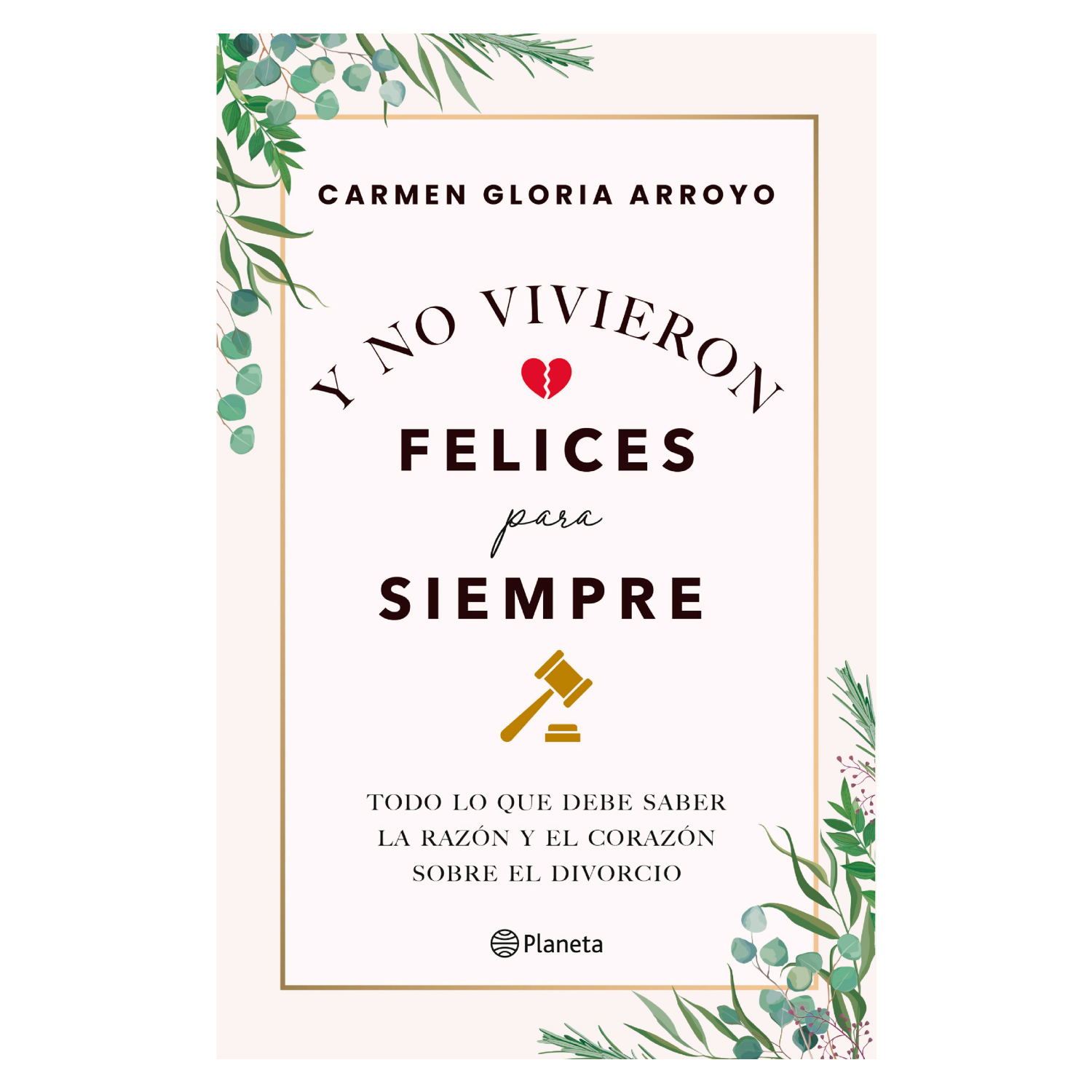LIBRO Y NO VIVIERON FELICES PARA SIEMPRE - ARROYO, CARMEN GLORIA
