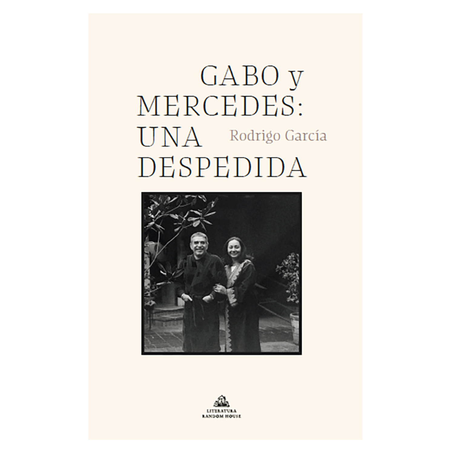 LIBRO GABO Y MERCEDES: UNA DESPEDIDA - GARCÍA, RODRIGO - 1
