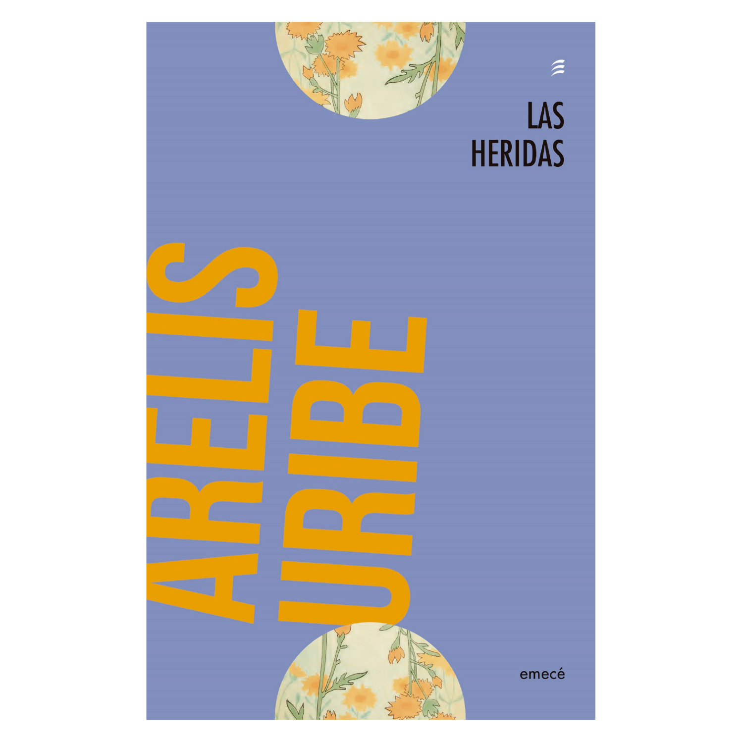 LIBRO LAS HERIDAS - URIBE, ARELIS - 1