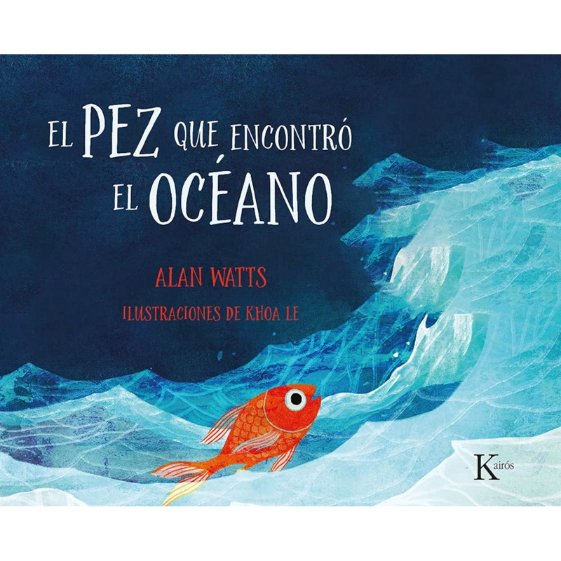 LIBRO EL PEZ QUE ENCONTRÓ EL OCÉANO - WATTS, ALAN - 1