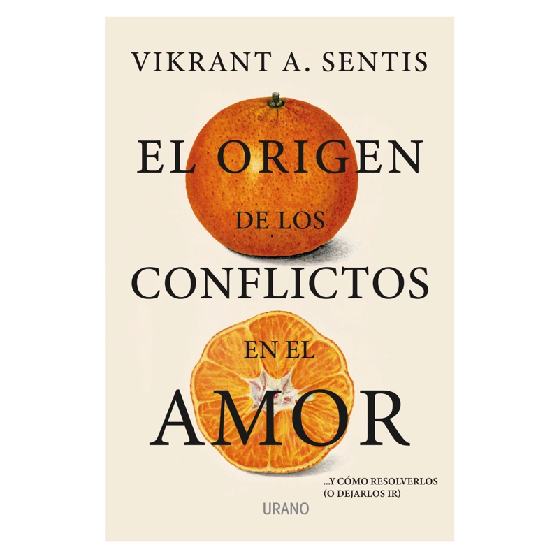 LIBRO EL ORIGEN DE LOS CONFLICTOS EN EL AMOR VIKRANT A. SENTIS