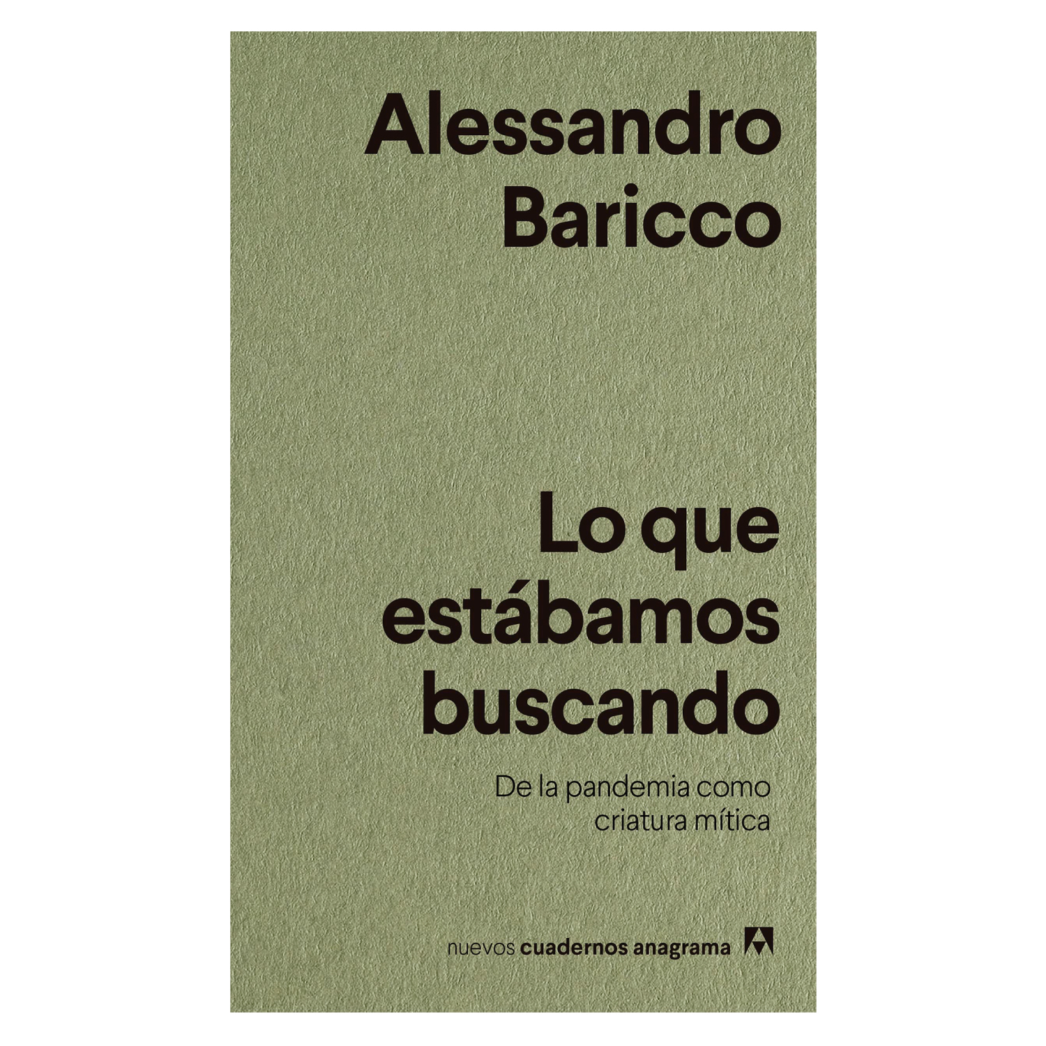 LIBRO LO QUE ESTÁBAMOS BUSCANDO - BARICCO, ALESSANDRO - 1