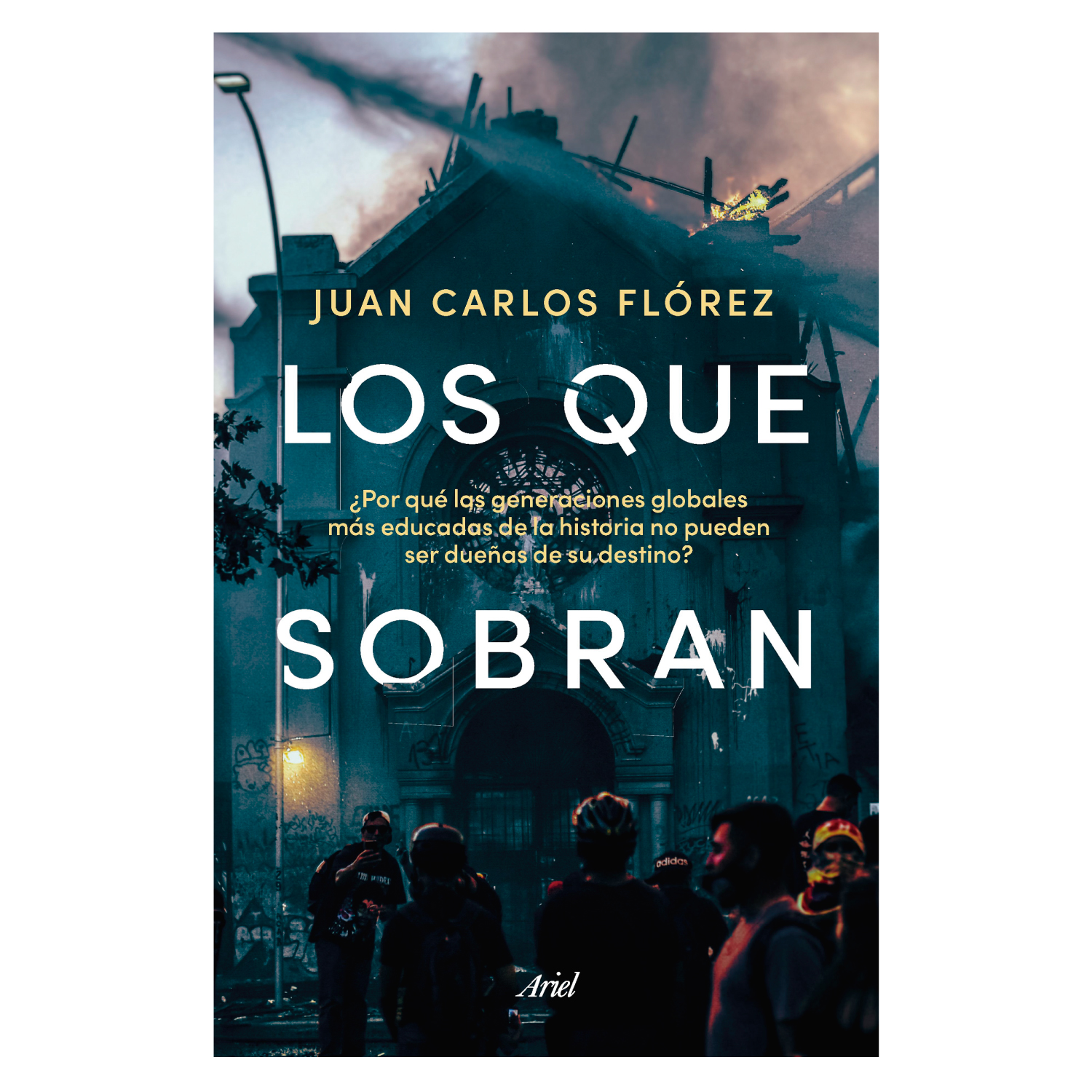 LIBRO LOS QUE SOBRAN - FLOREZ, JUAN CARLOS - 1