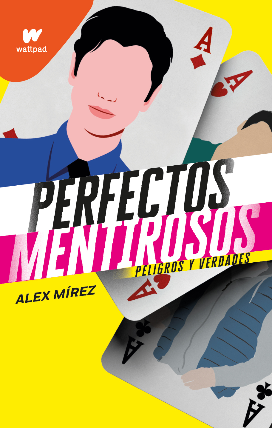NOVELA JUVENIL PERFECTOS MENTIROSOS 2 MIREZ, ALEX - 1