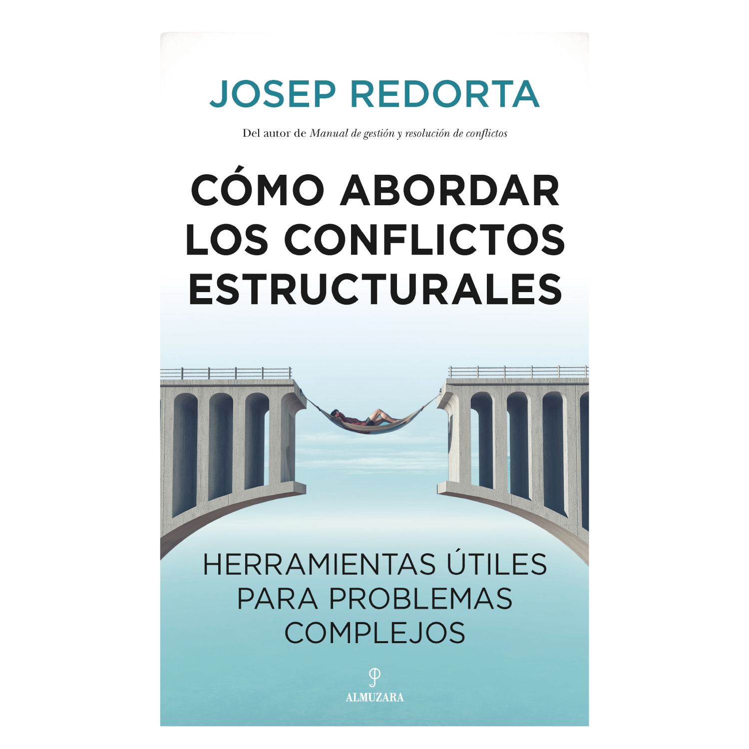 LIBRO CÓMO ABORDAR CONFLICTOS ESTRUCTURALES REDORTA LORENTE, JOSEP - 1