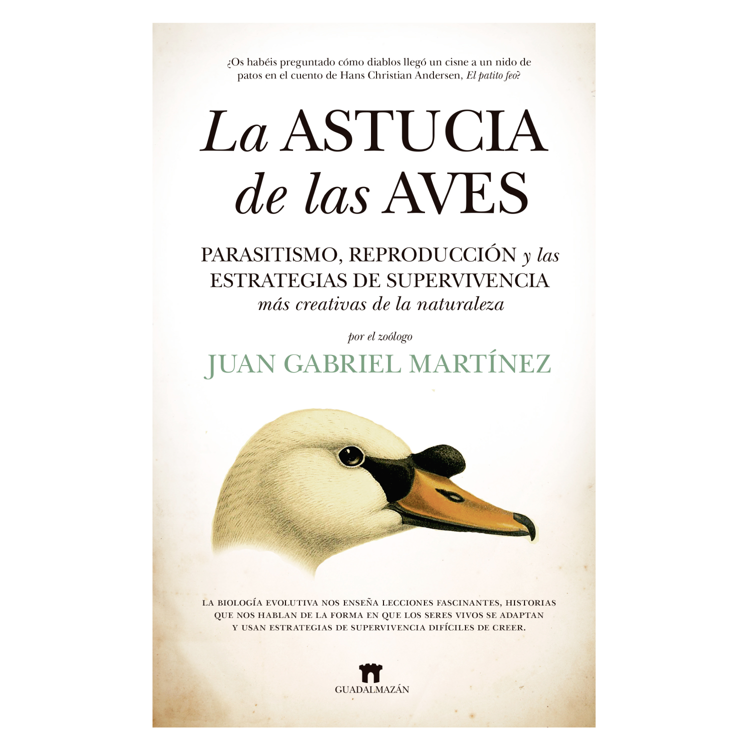 LIBRO LA ASTUCIA DE LAS AVES - MARTÍNEZ SUÁREZ, JUAN GABRIEL - 1