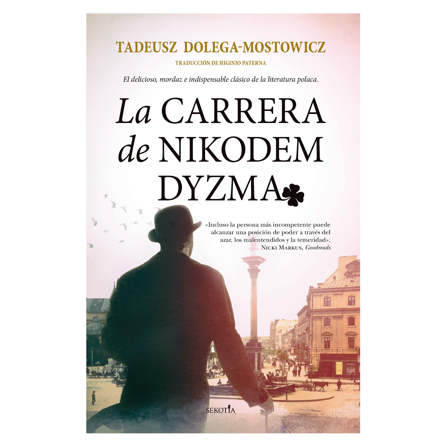 LIBRO LA CARRERA DE NIKODEM DYZMA - DOLEGA MOSTOWICZ, TADEUSZ - 1