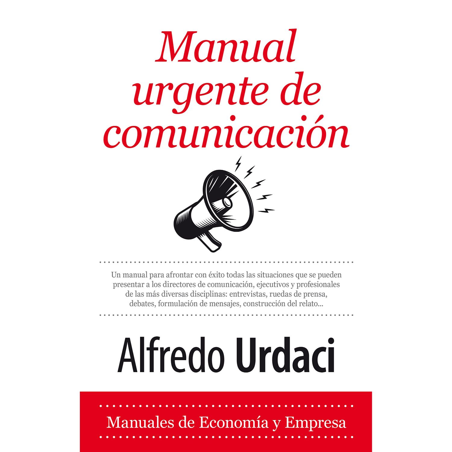 LIBRO MANUAL URGENTE DE COMUNICACIÓN - URDACI, ALFREDO - 1