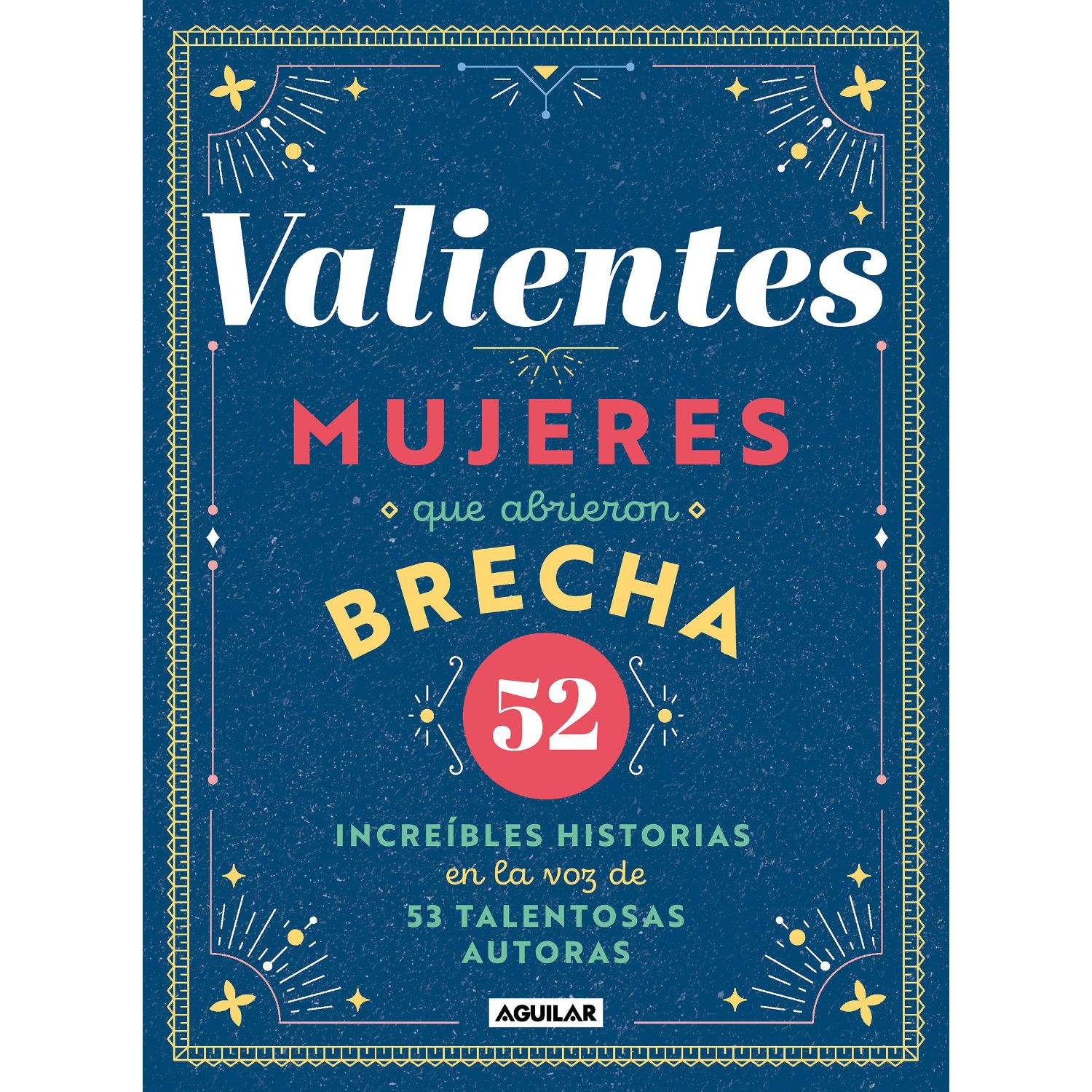 LIBRO DE HISTORIA Y HUMANIDADES VALIENTES, MUJERES QUE ABRIERON BREC VARIOS AUTORES - 1
