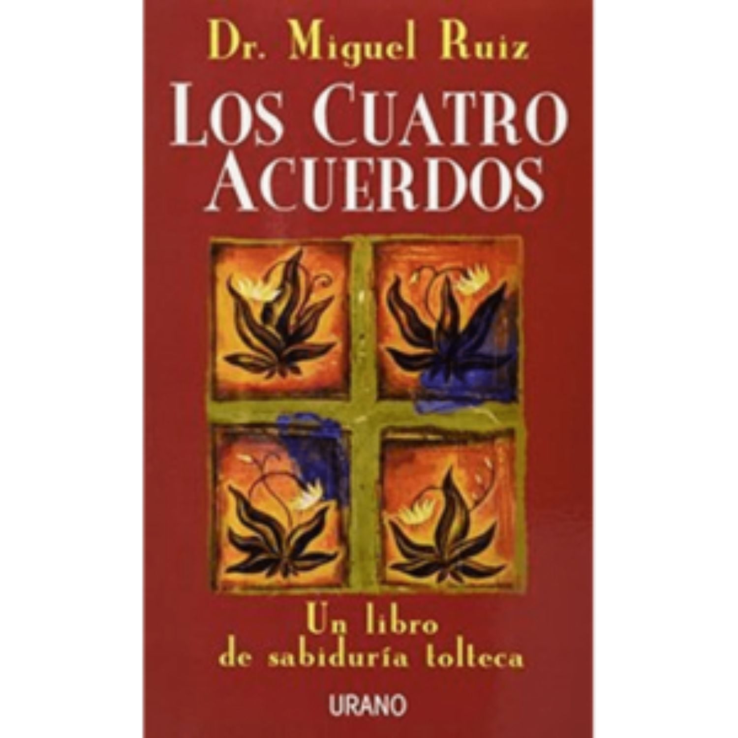 CUATRO ACUERDOS, LOS
