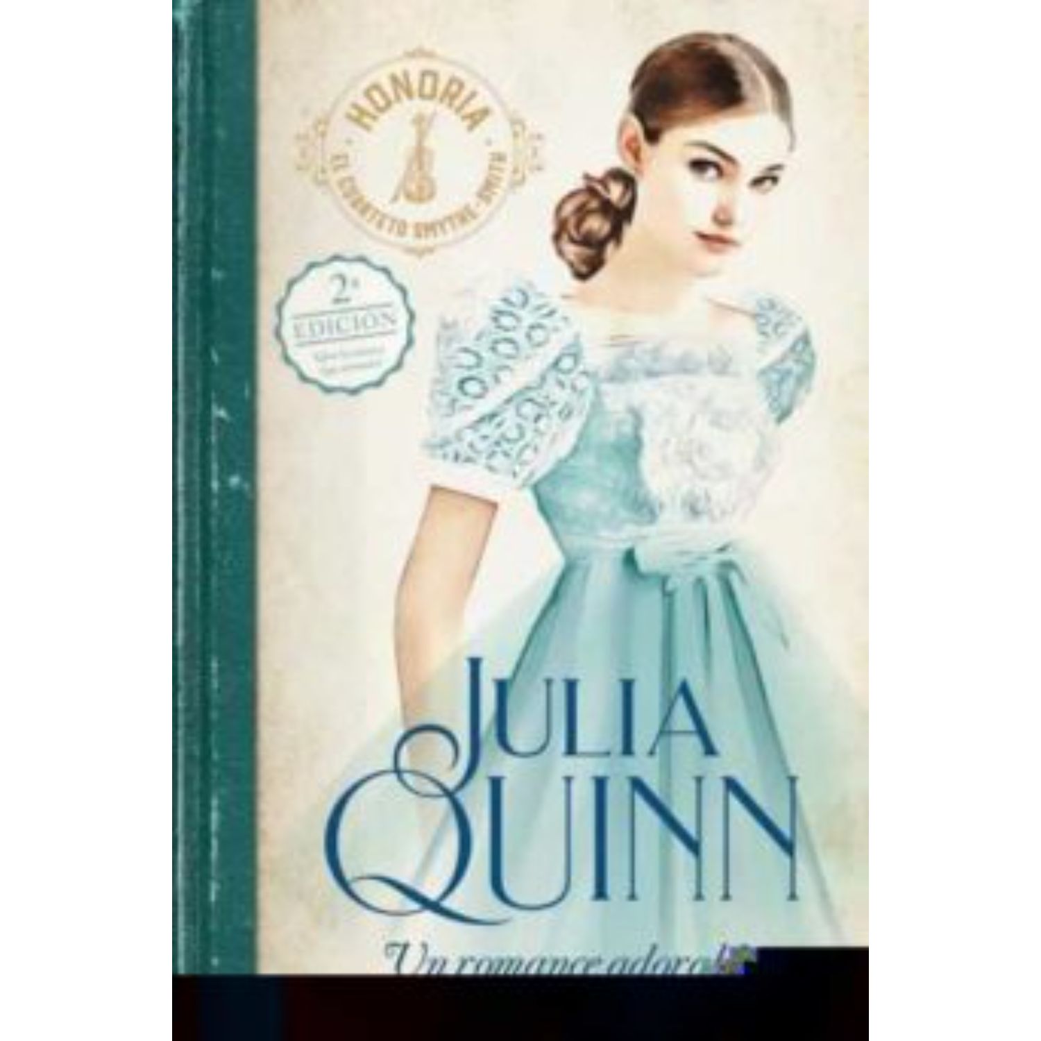 LIBRO UN ROMANCE ADORABLE (SMYTHE-SMITH 1) - QUINN, JULIA - 1