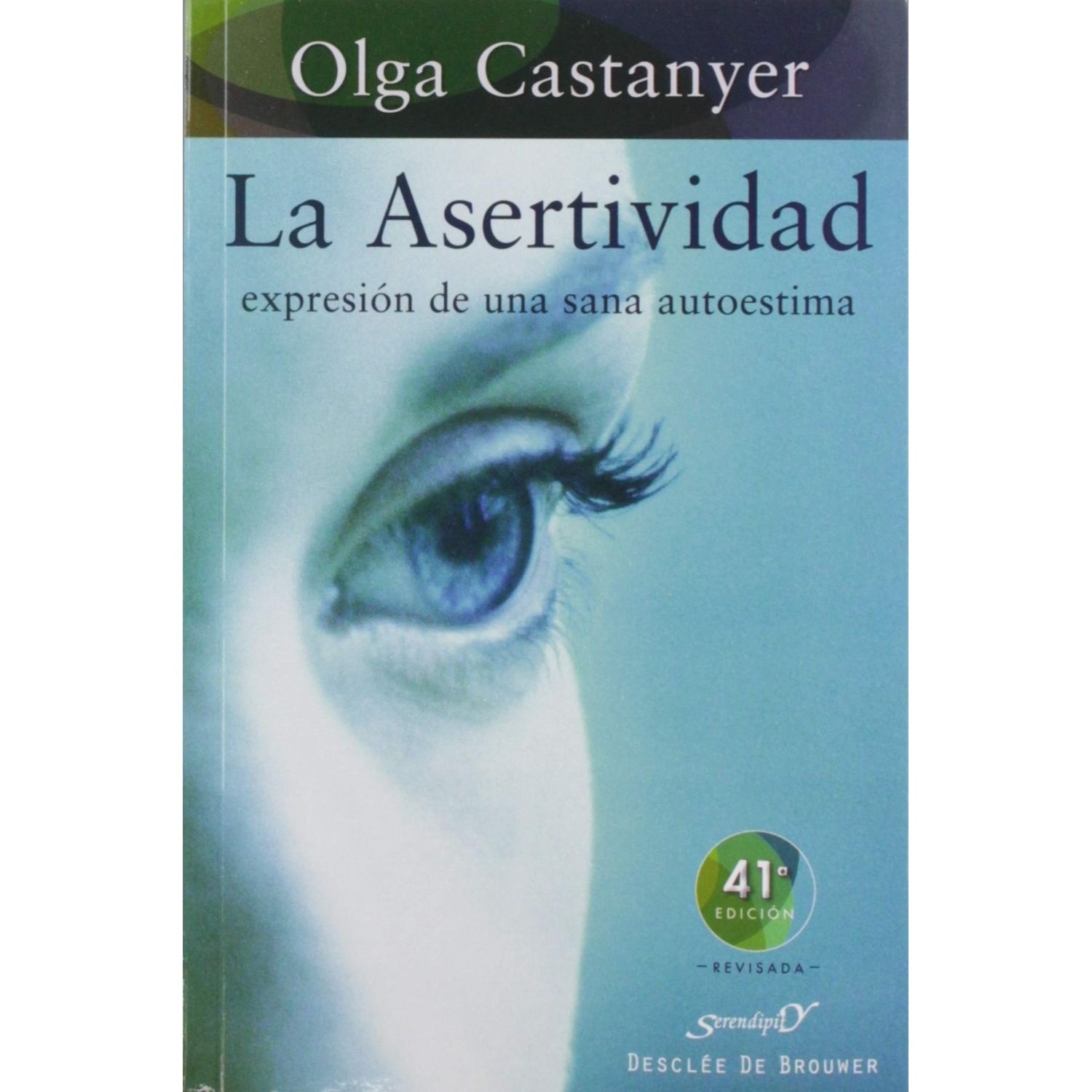 LIBRO LA ASERTIVIDAD EXPRESION DE UNA SANA CASTANYER, OLGA - 1