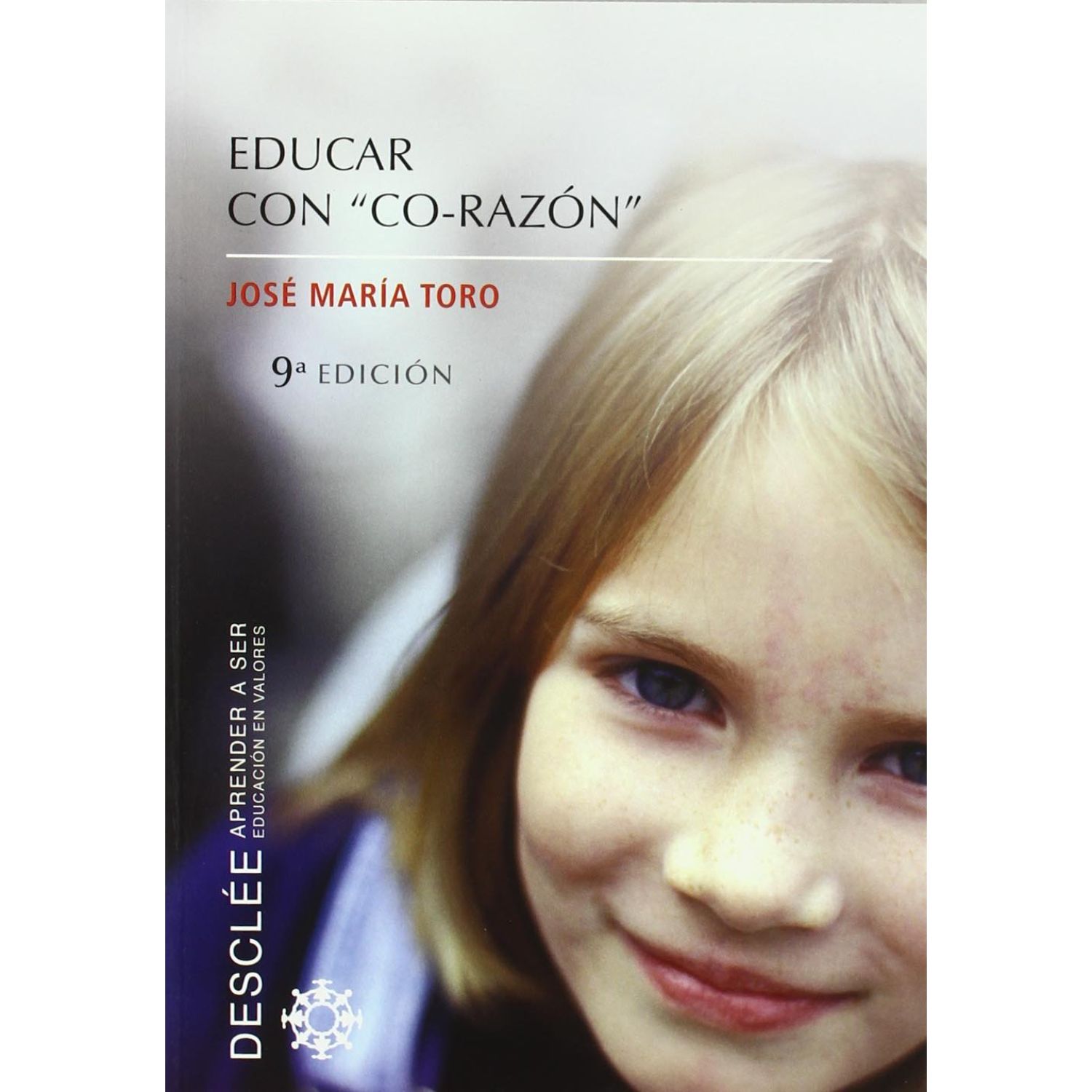 LIBRO EDUCAR CON 'CO-RAZON' JOSE MARIA TORO - 1