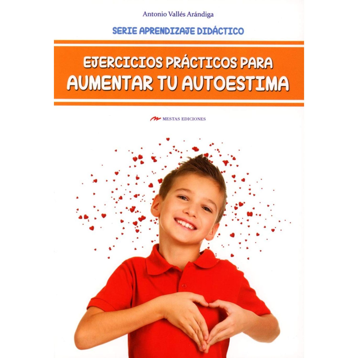 LIBRO EJERCICIOS PRÁCTICOS PARA AUMENTAR TU AUTOESTIMA - VALLES, ANTONIO - 1