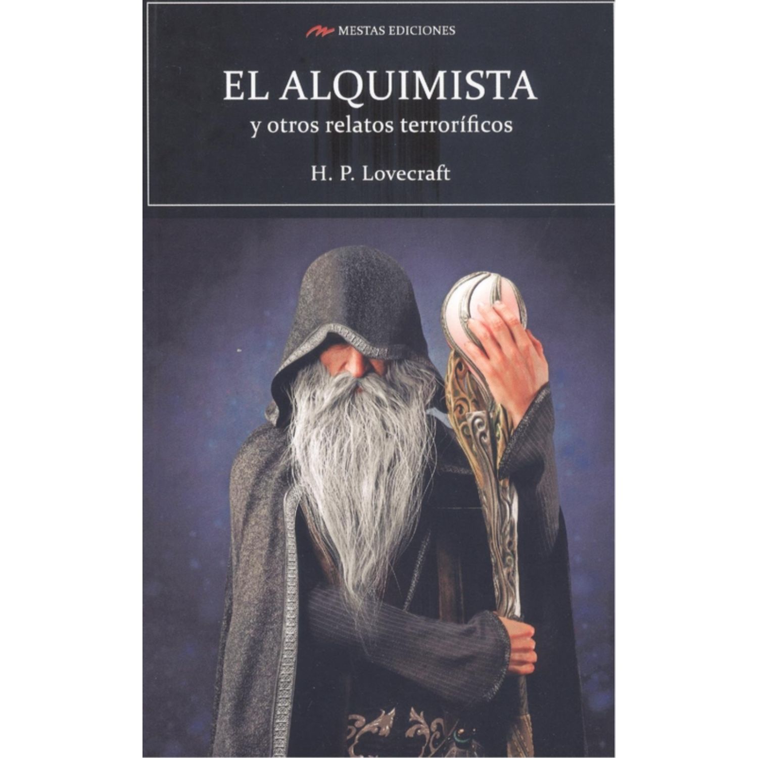 LIBRO EL ALQUIMISTA Y OTROS RELATOS TERRORÍFICOS H.P. LOVECRAFT - LOVECRAFT, H. P. - 1