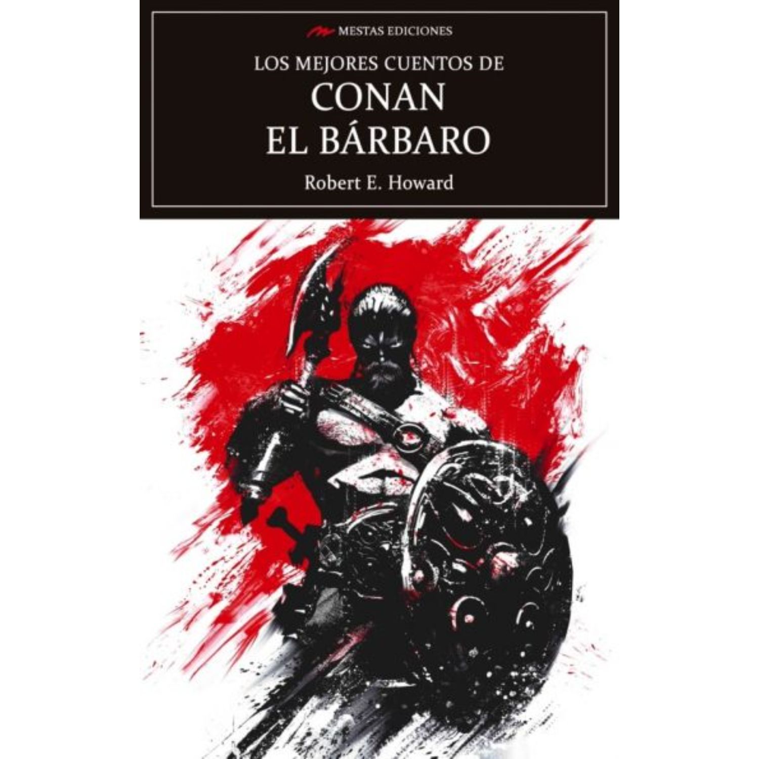 LIBRO LOS MEJORES CUENTOS DE CONAN EL BÁRBARO - HOWARD, ROBERT. E. - 1
