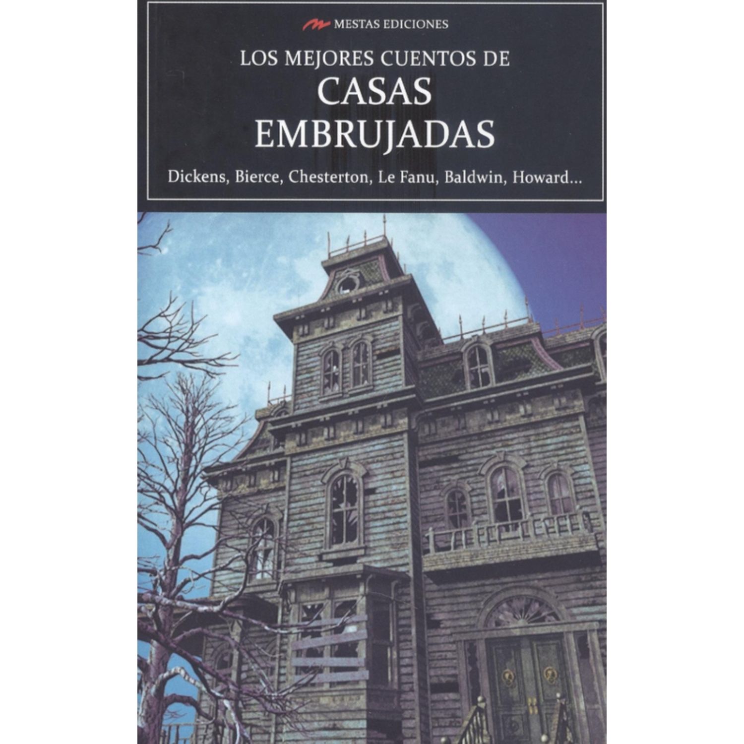 LIBRO LOS MEJORES CUENTOS DE CASAS EMBRUJADAS.- VARIOS AUTORES - DICKENS, CHARLES - 1