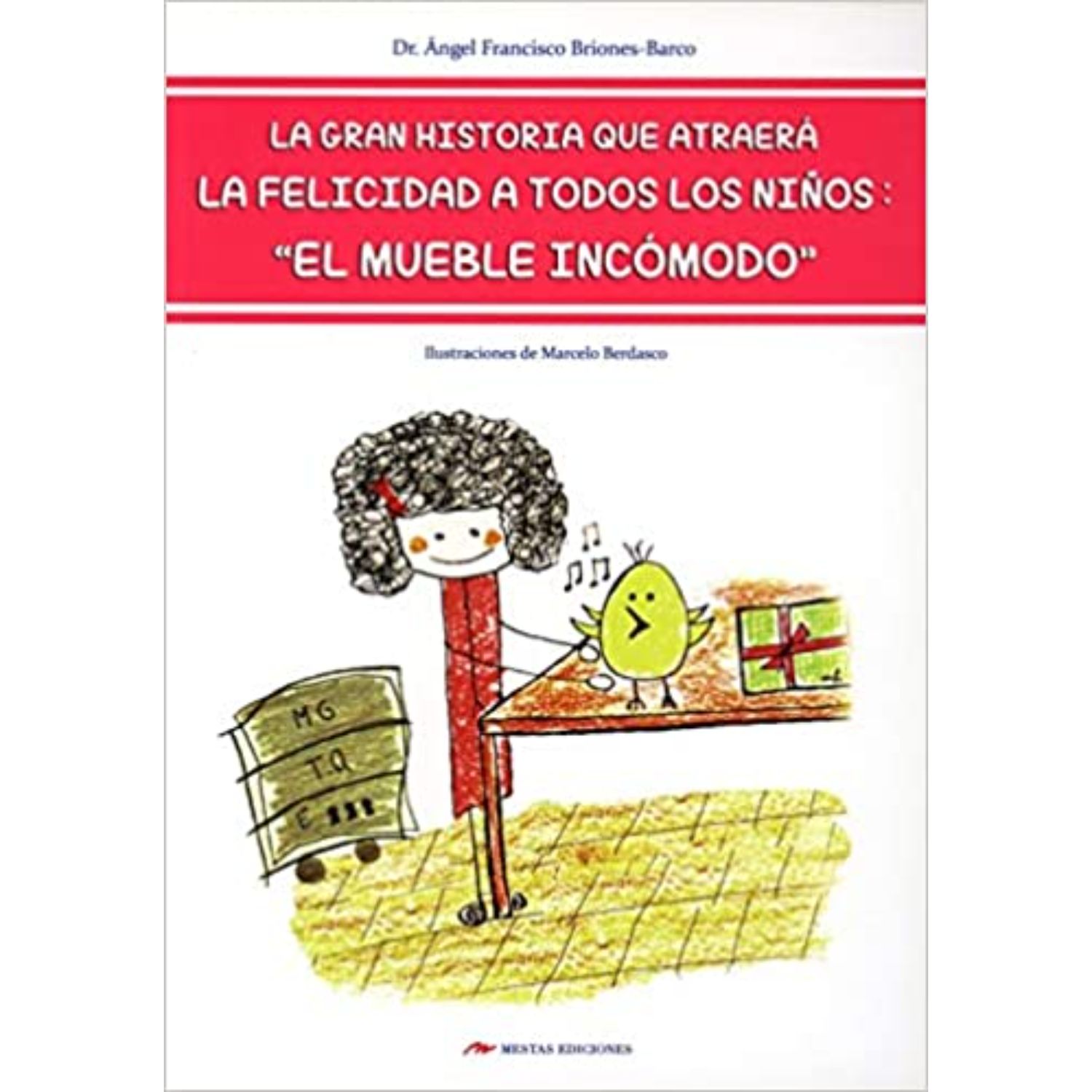 LIBRO LA HISTORIA DE LA FELICIDAD PARA NIÑOS - BRIONES BARCO, ANGEL - 1