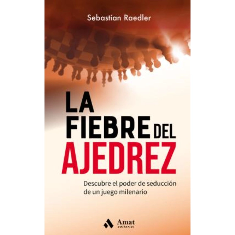 LIBRO LA FIEBRE DEL AJEDREZ - RAEDLER, SEBASTIAN - 1