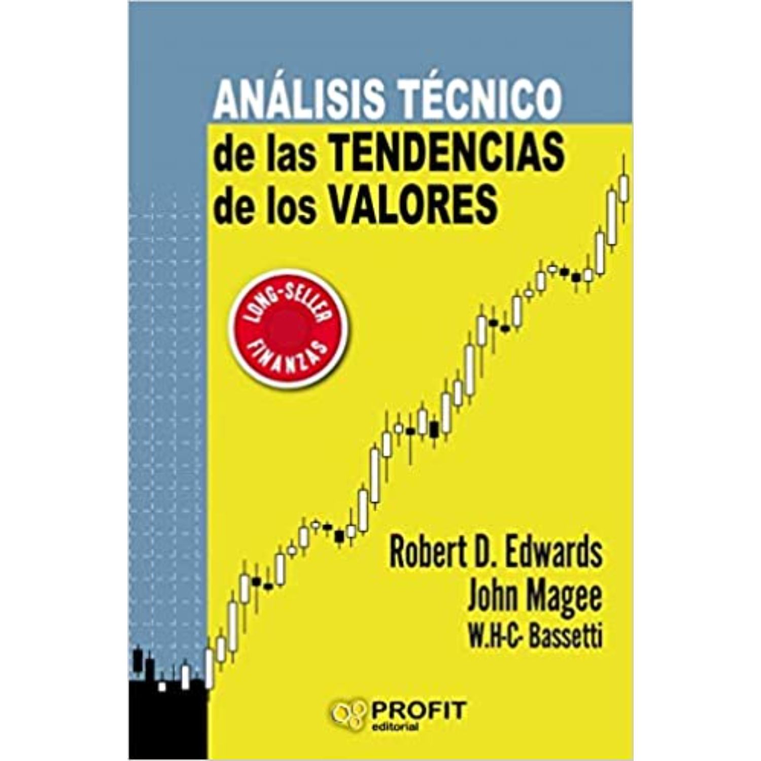 LIBRO ANÁLISIS TÉCNICO TENDENCIAS DE VALORES ROBERT EDWARDS - 1