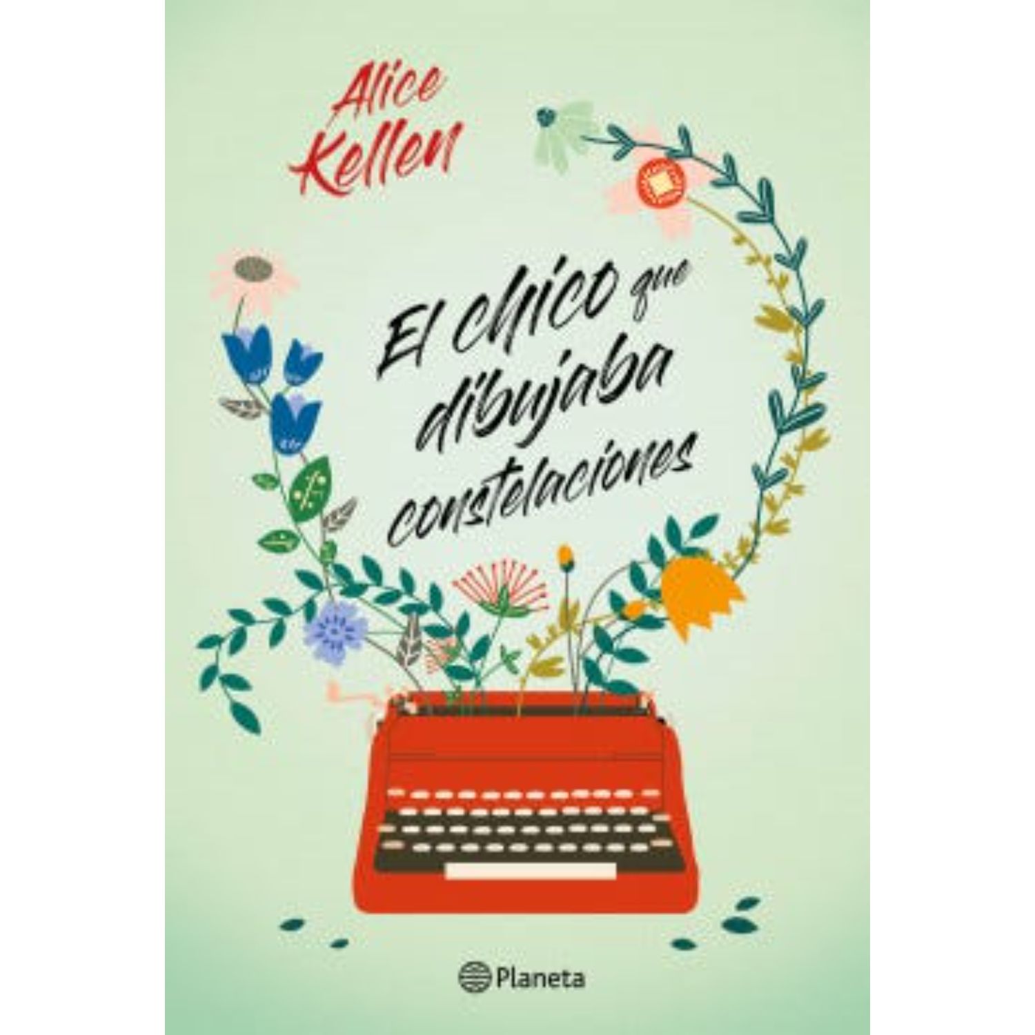 NOVELA JUVENIL EL CHICO QUE DIBUJABA CONSTELACIONES KELLEN, ALICE - 1