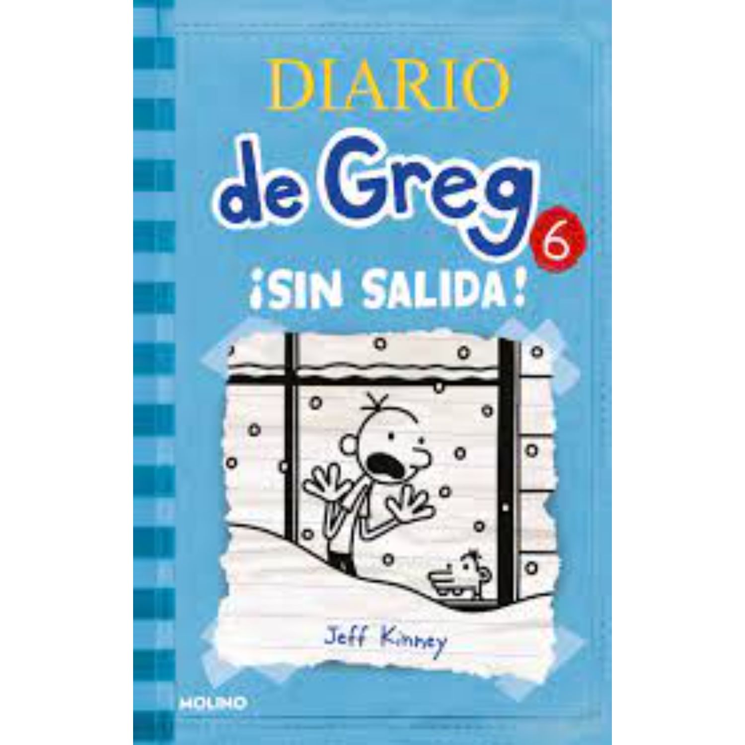 NOVELA JUVENIL DIARIO DE GREG 6. SIN SALIDA! KINNEY, JEFF