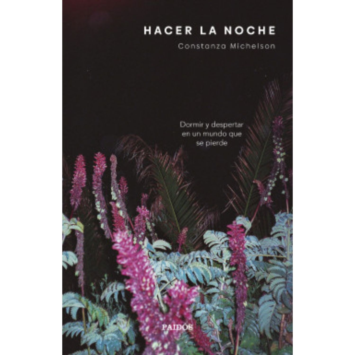 LIBRO HACER LA NOCHE - MICHELSON, CONSTANZA - 1