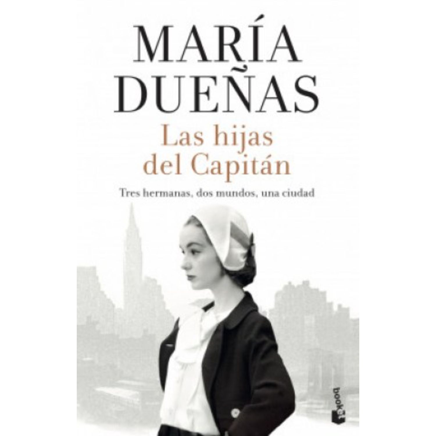 LIBRO LAS HIJAS DEL CAPITÁN - DUEÑAS, MARÍA - 1
