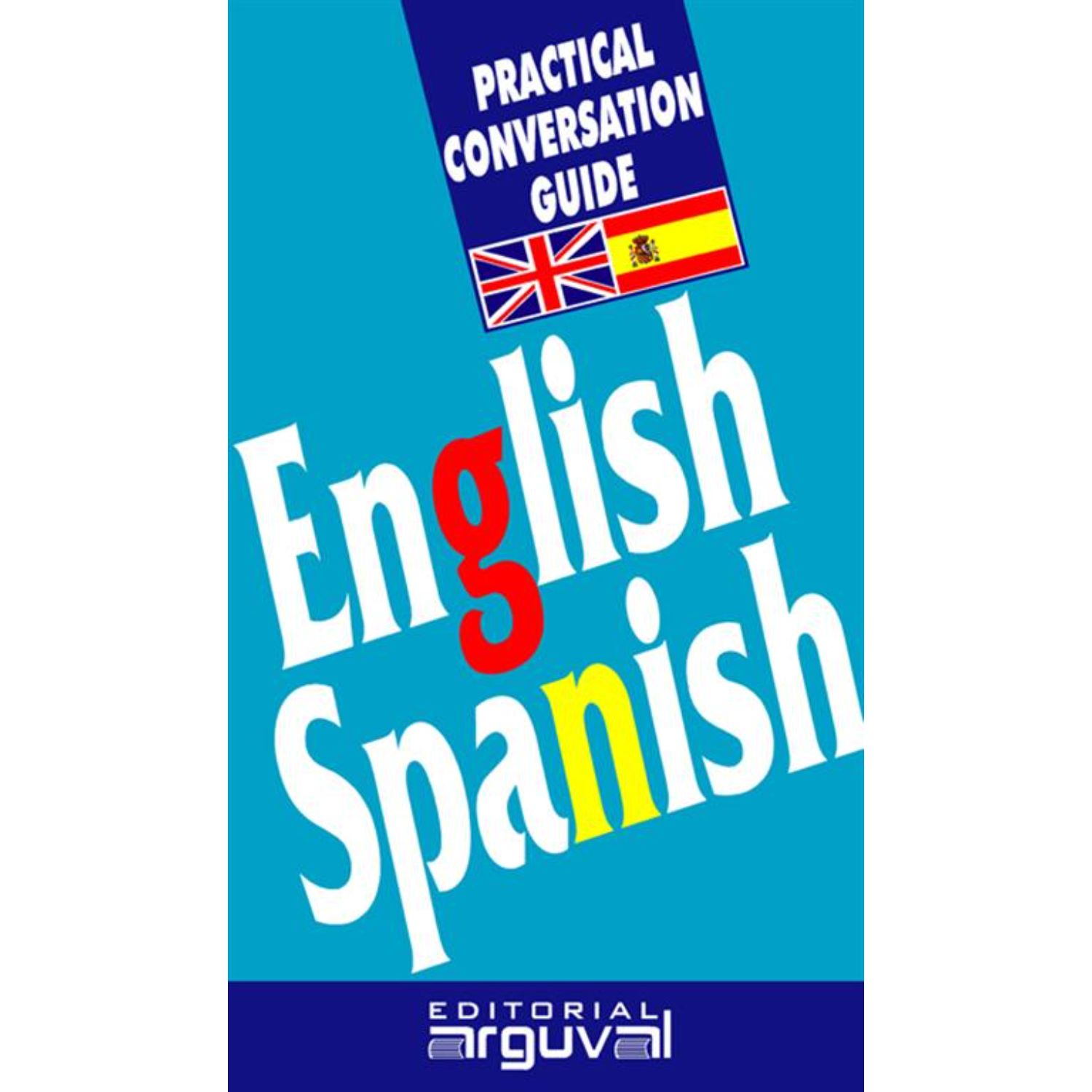 GUIA PRACTICA INGLES-ESPAÑOL - EQUIPO EDITORIAL - 1