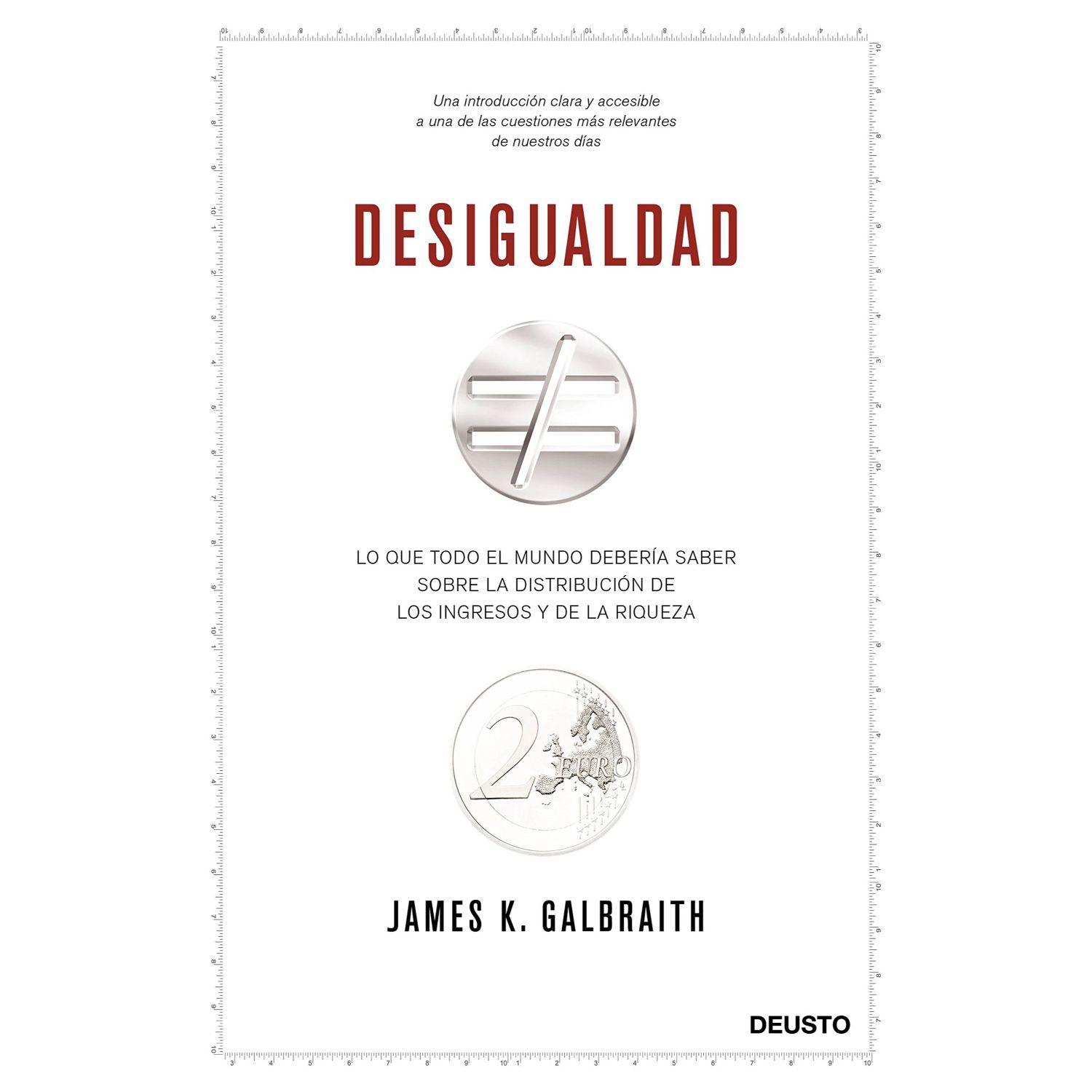 LIBRO DESIGUALDAD JAMES K. GALBRAITH - 1