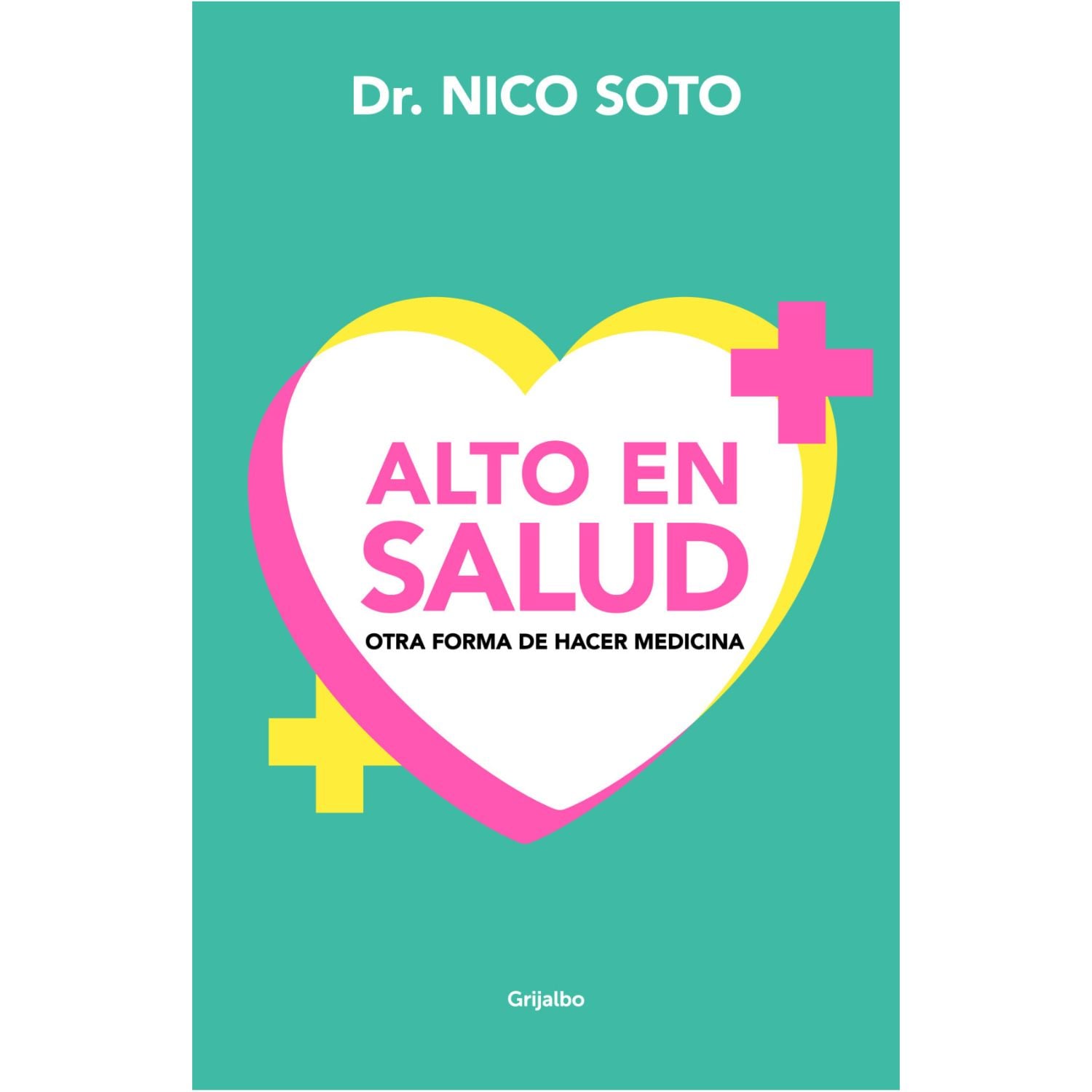LIBRO ALTO EN SALUD DR. NICO SOTO - 1