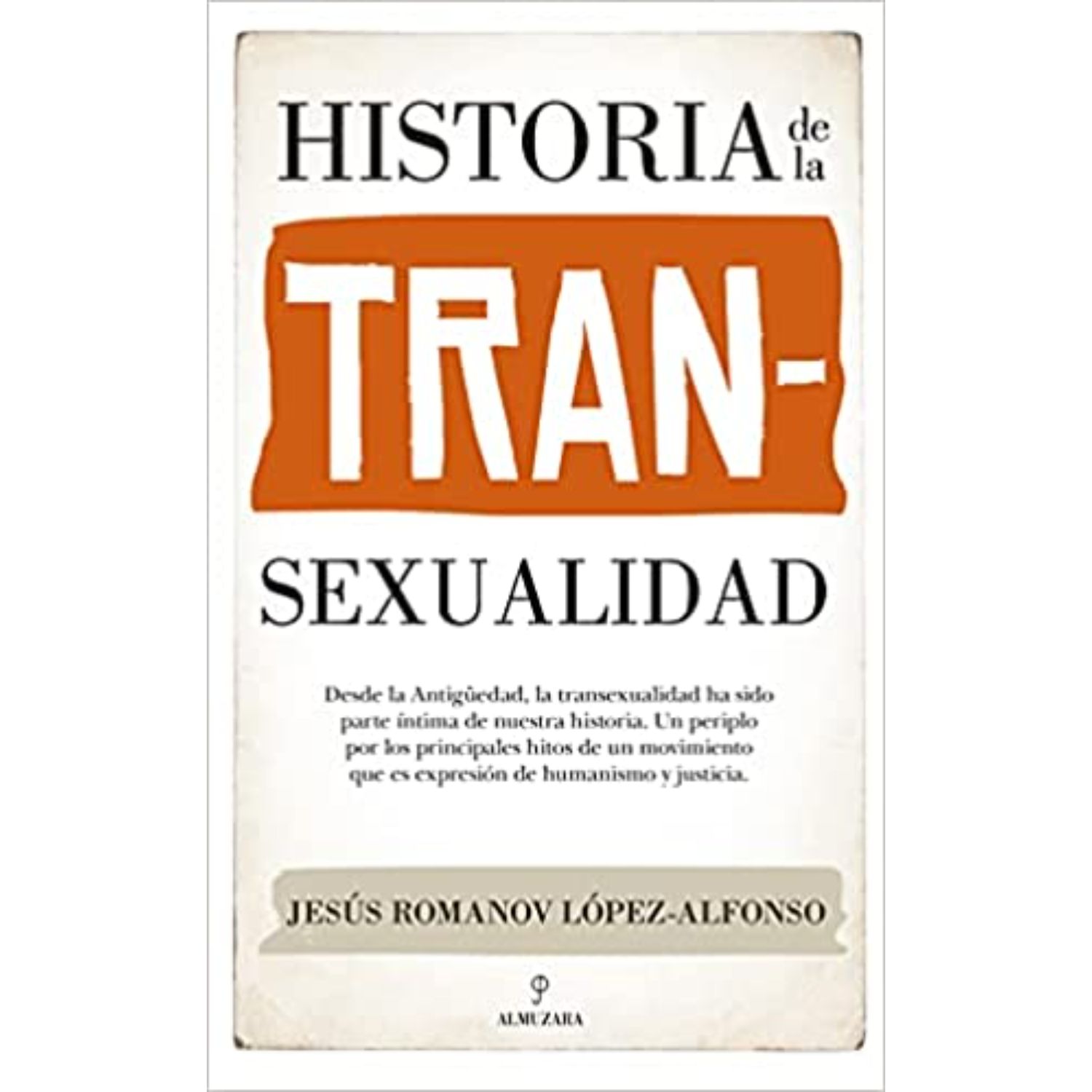 LIBRO HISTORIA DE LA TRANSEXUALIDAD - LÒPEZ, JESÙS - 1