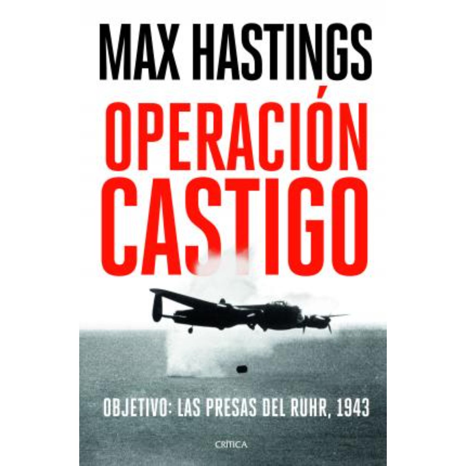 LIBRO DE HISTORIA Y HUMANIDADES OPERACIÓN CASTIGO HASTINGS, MAX - 1