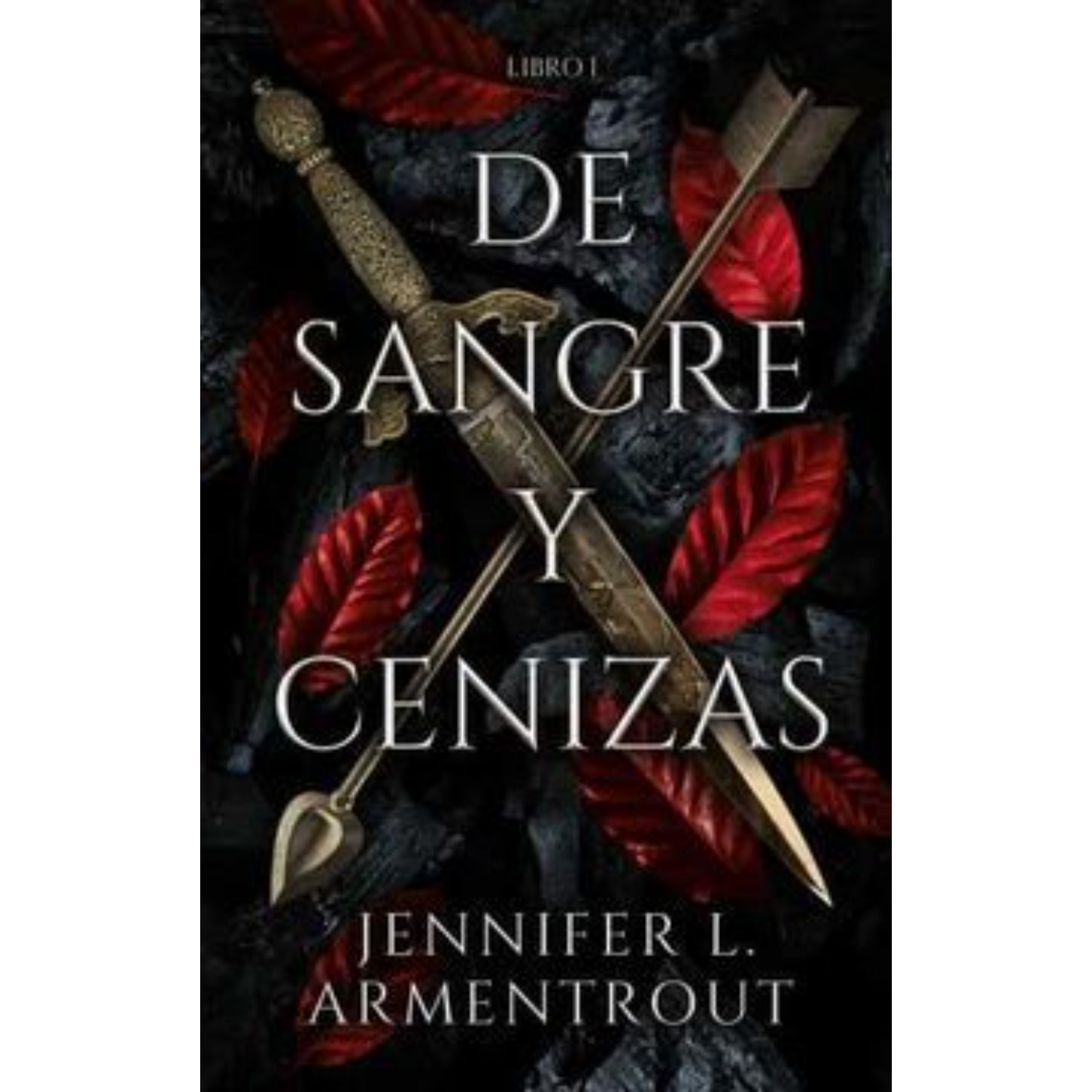 NOVELA JUVENIL DE SANGRE Y CENIZAS ARMENTROUT, JENNIFER - 1