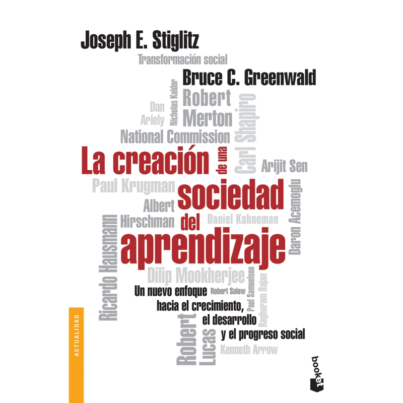 LIBRO LA CREACIÓN DE UNA SOCIEDAD DEL APRENDIZAJE - STIGLITZ, JOSEPH E. - 1