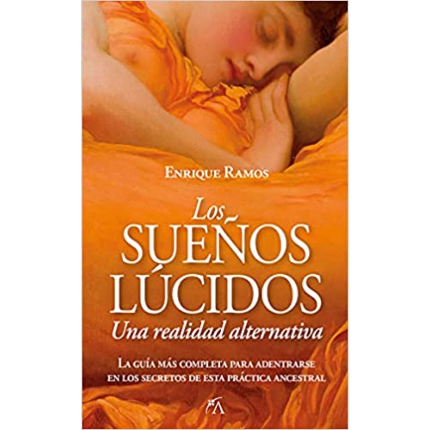 LIBRO LOS SUEÑOS LÚCIDOS UNA REALIDAD ALTERNATIVA RAMOS, ENRIQUE - 1
