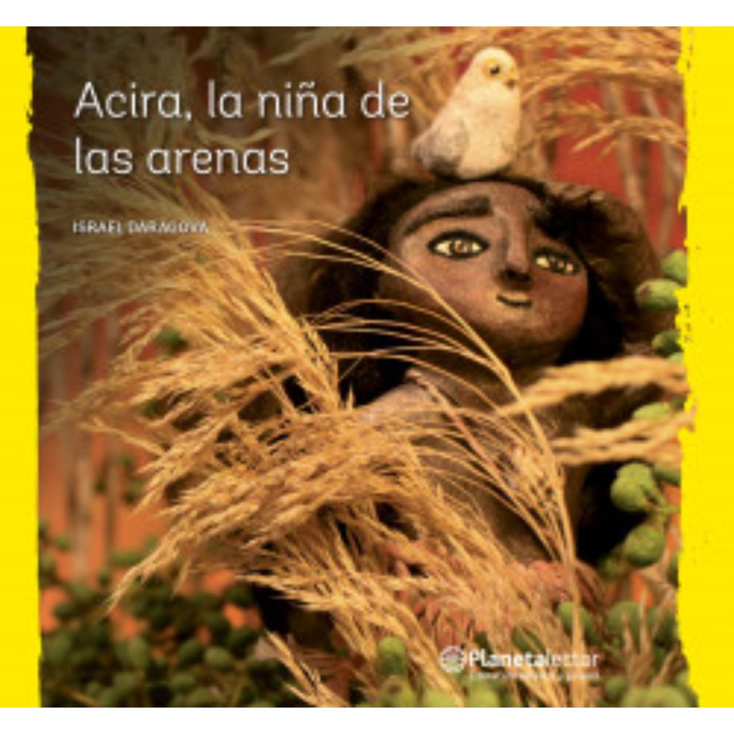 LIBRO ACIRA, LA NIÑA DE LAS ARENAS - DARAGOVA, ISRAEL - 1