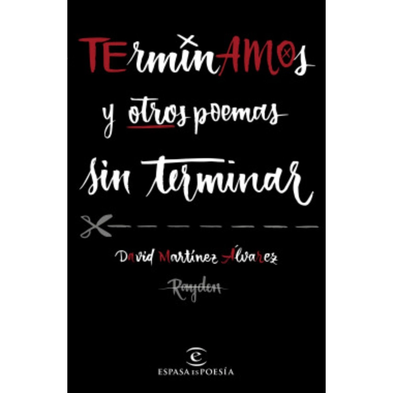 LIBRO TERMINAMOS Y OTROS POEMAS SIN TERMINAR - MARTINEZ ALVAREZ, RAYDEN - 1