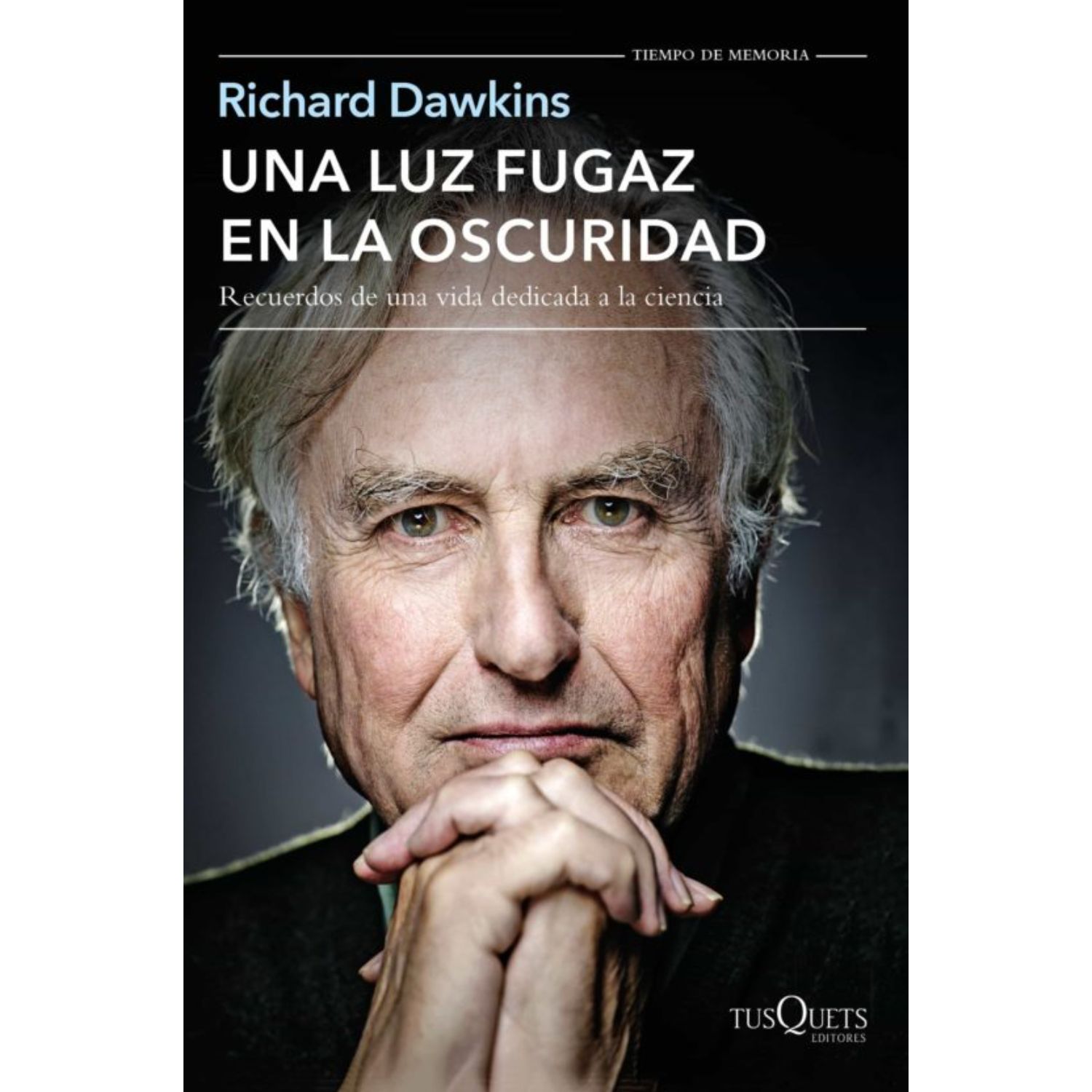 LIBRO UNA LUZ FUGAZ EN LA OSCURIDAD - DAWKINS, RICHARD - 1