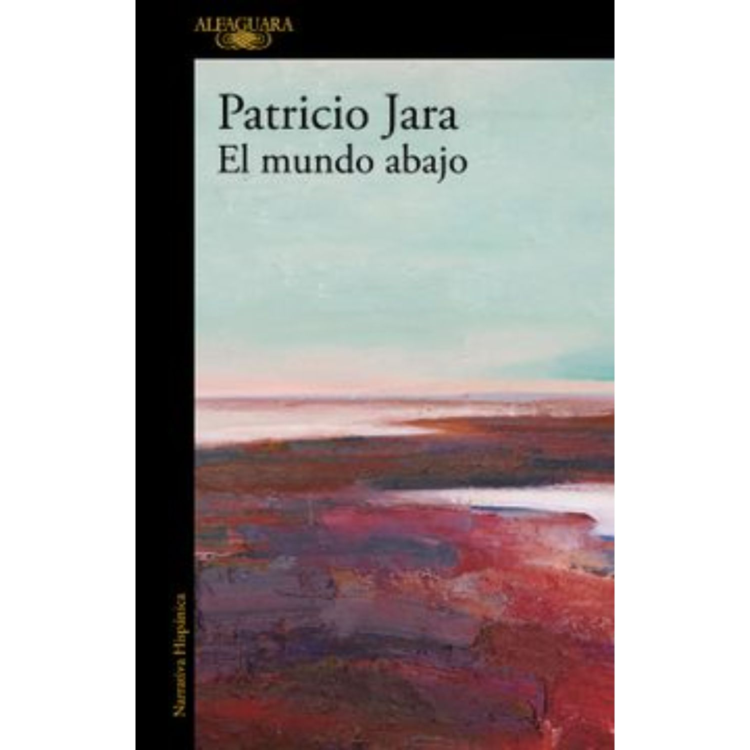LIBRO EL MUNDO ABAJO - JARA, PATRICIO - 1