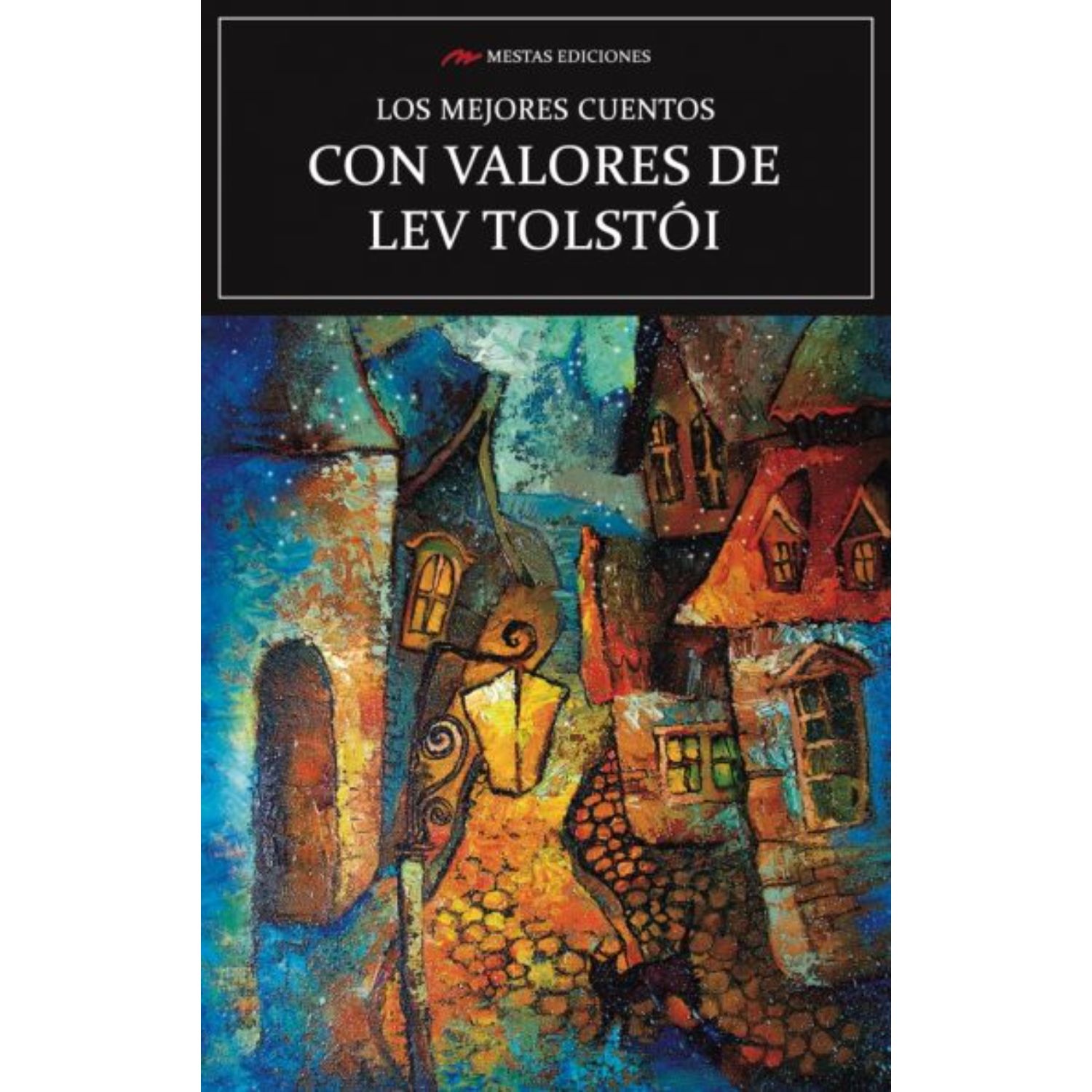 LIBRO LOS MEJORES CUENTOS CON VALORES DE LEV TOLSTOI. - TOLSTOI, LEON - 1