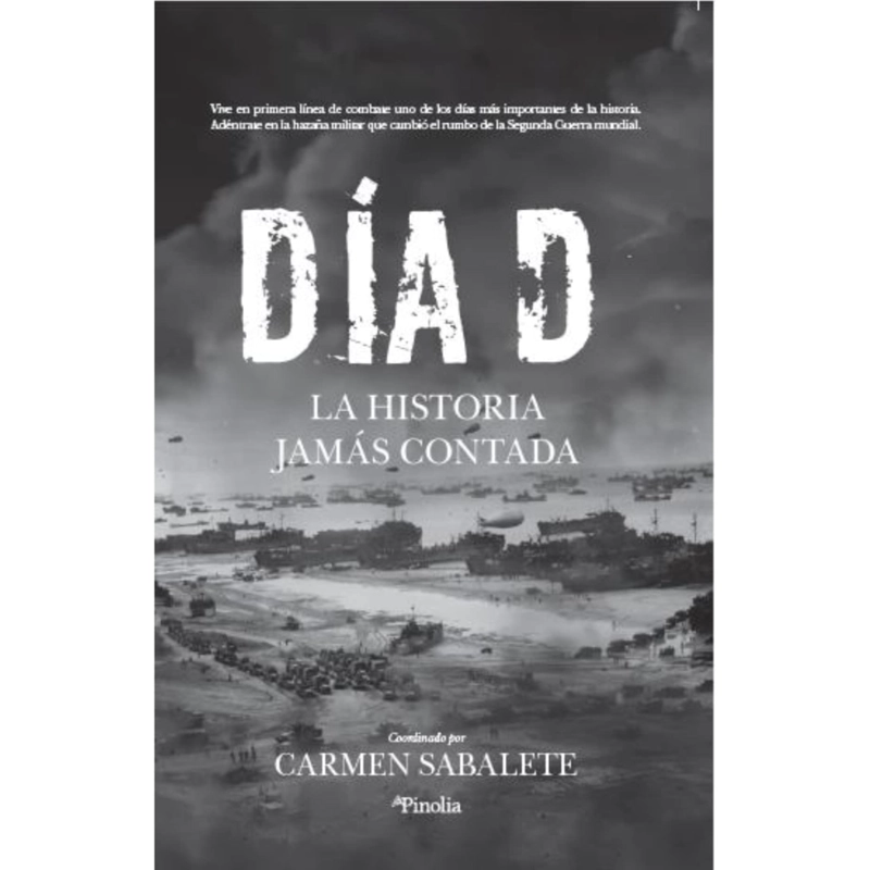 LIBRO DE HISTORIA Y HUMANIDADES DIA D LA HISTORIA JAMAS CONTADA SABALETE, CARMEN