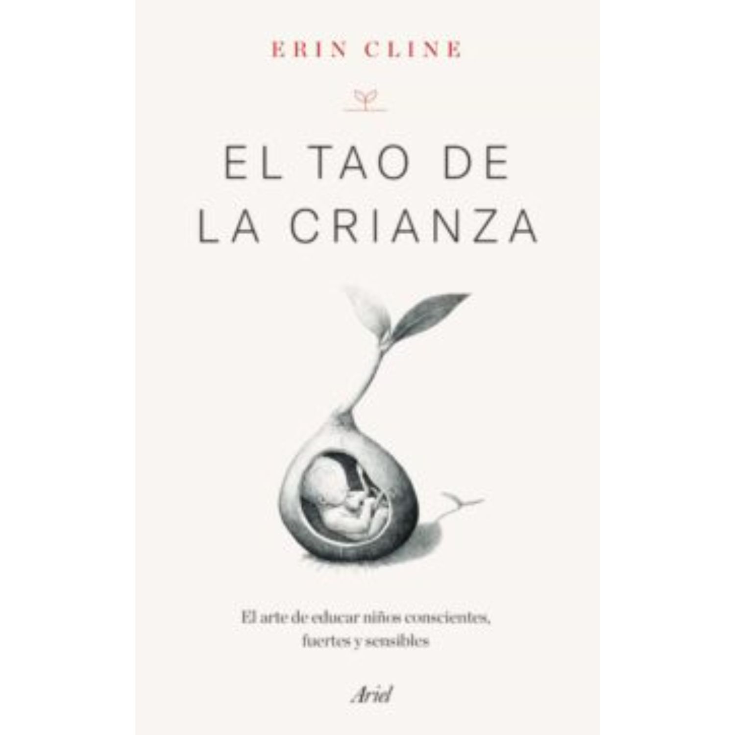 LIBRO EL TAO DE LA CRIANZA ERIN CLINE