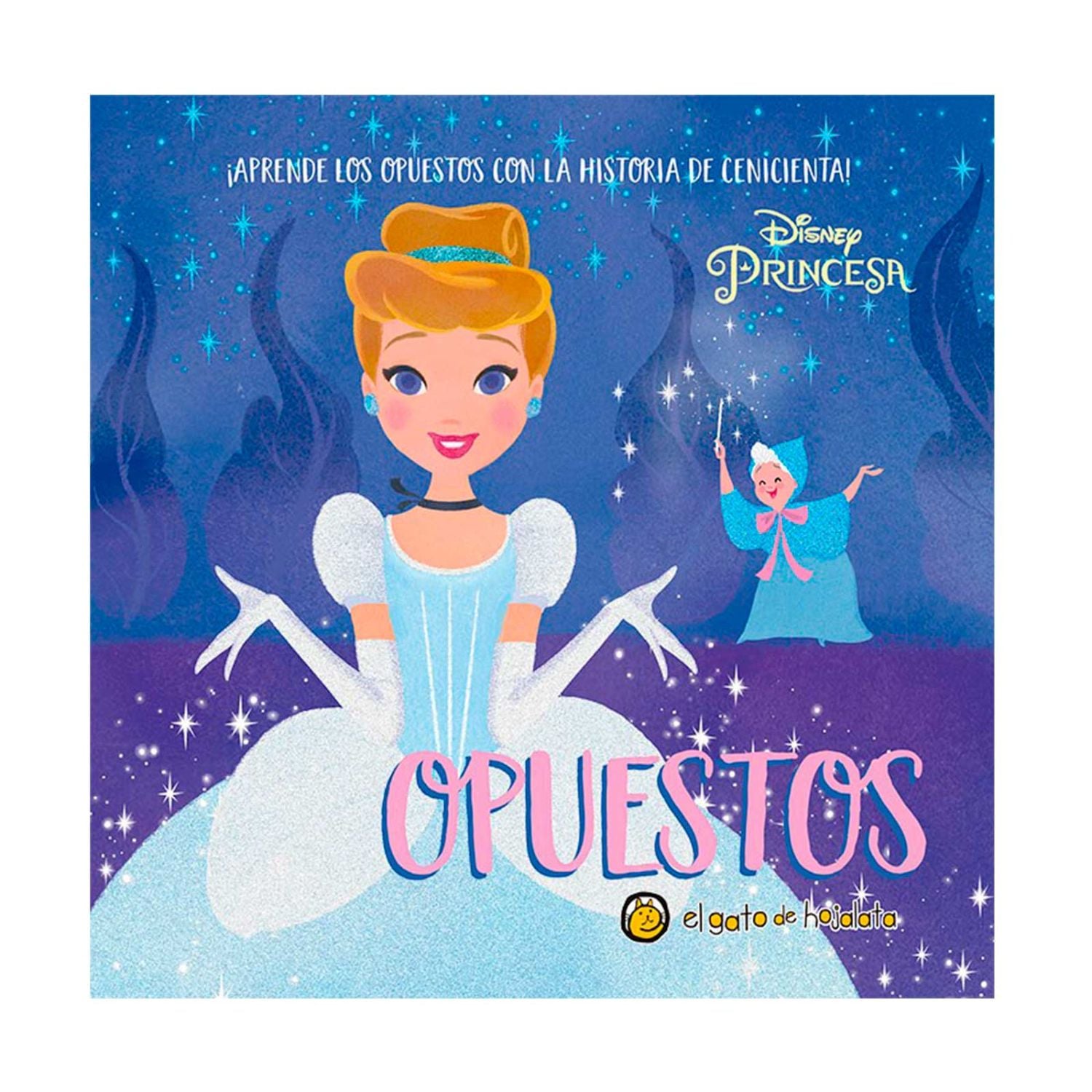 LIBRO PRINCESAS Y PALABRAS - OPUESTOS - EL GATO DE HOJALATA - 1