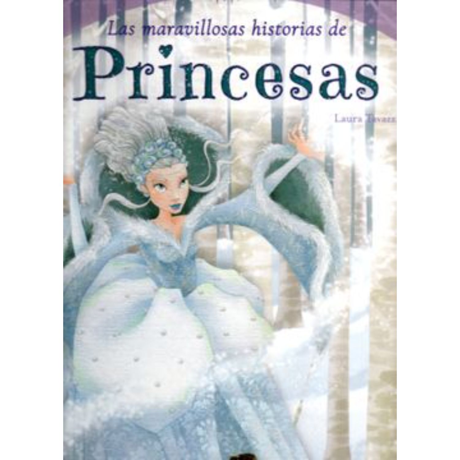 LIBRO HISTORIAS DE PRINCESAS - CLASICOS ILUSTRADOS XL - TAVAZZI, LAURA - 1